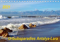 Urlaubsparadies Antalya-Lara (Tischkalender 2021 DIN A5 quer)