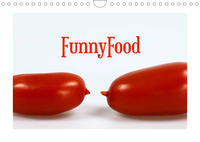 FunnyFood (Wandkalender 2022 DIN A4 quer)