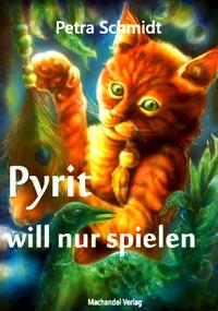 Pyrit will nur spielen