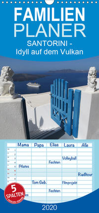 SANTORINI - Idyll auf dem Vulkan - Familienplaner hoch (Wandkalender 2020 , 21 cm x 45 cm, hoch)