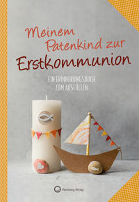 Meinem Patenkind zur Erstkommunion - Ein Erinnerungsbuch zum Ausfüllen