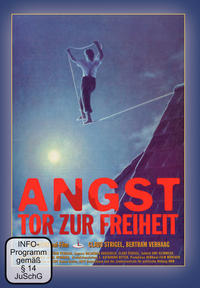 Angst - Tor zur Freiheit