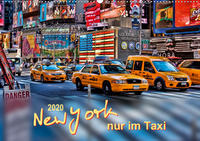 New York - nur im Taxi (Wandkalender 2020 DIN A2 quer)