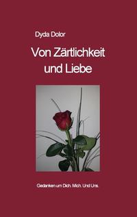 Von Zärtlichkeit und Liebe