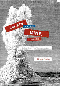 Britain and the Mine, 1900–1915