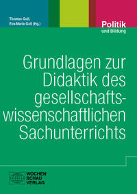 Grundlagen zur Didaktik des gesellschaftswissenschaftlichen Sachunterrichts