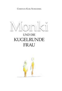 Monki und die Kugelrunde Frau