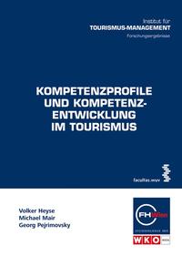 Kompetenzprofile und Kompetenzentwicklung im Tourismus