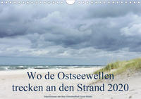 Wo de Ostseewellen trecken an den Strand 2020 (Wandkalender 2020 DIN A4 quer)