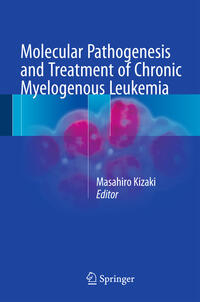 Molecular Pathogenesis and Treatment of Chronic Myelogenous Leukemia