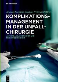 Komplikationsmanagement in der Unfallchirurgie