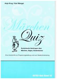 Märchen Quiz – Kunterbunte Quizfragen über Märchen, Sagen, Kinderbücher