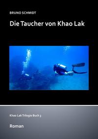 Khao Lak Trilogie / Die Taucher von Khao Lak