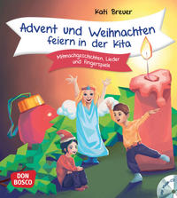 Advent und Weihnachten feiern in der Kita, m. Audio-CD