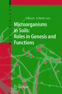 Microorganisms in Soils: Roles in Genesis and Functions