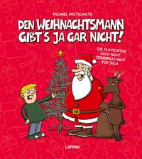 Den Weihnachtsmann gibt's ja gar nicht!