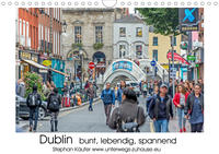 Dublin bunt, lebendig, spannend (Wandkalender 2020 DIN A4 quer)