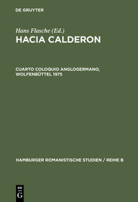 Hacia Calderon / Cuarto Coloquio Anglogermano, Wolfenbüttel 1975