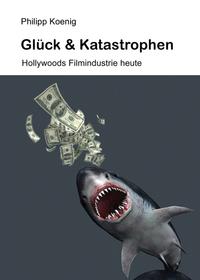 Glück & Katastrophen