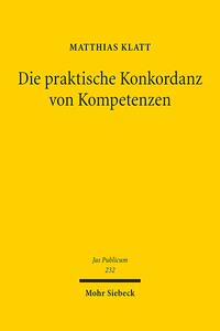 Die praktische Konkordanz von Kompetenzen