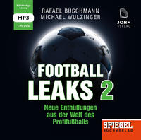 Football Leaks 2: Neue Enthüllungen aus der Welt des Profifußballs - Ein SPIEGEL-Hörbuch