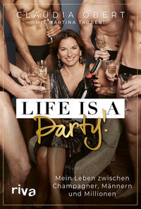 LIFE IS A PARTY!