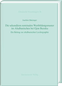 Die sekundären nominalen Wortbildungsmuster im Altalbanischen bei Gjon Buzuku