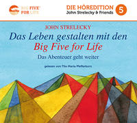 Das Leben gestalten mit den Big Five for Life