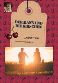 Der Mann und die Kirschen