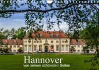 Hannover von seinen schönsten Seiten (Wandkalender 2022 DIN A4 quer)