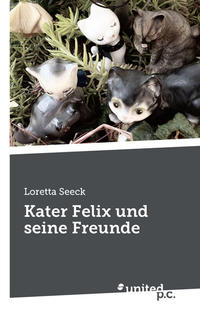 Kater Felix und seine Freunde