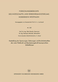 Feststellung der Spannungen, Dehnungen und Bruchdrehzahlen der unter Fliehkraft und Bearbeitungskraft beanspruchten Schleifkörper