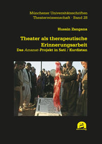 Theater als therapeutische Erinnerungsarbeit