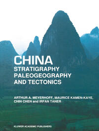 China — Stratigraphy, Paleogeography and Tectonics