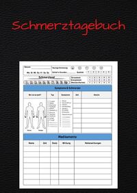 Mein Schmerzwegbegleiter: Das Umfassende Schmerztagebuch für Chronische Schmerzpatienten