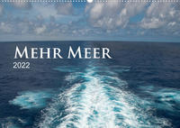 Mehr Meer (Wandkalender 2022 DIN A2 quer)