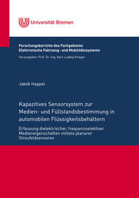 Kapazitives Sensorsystem zur Medien- und Füllstandsbestimmung in automobilen Flüssigkeitsbehältern