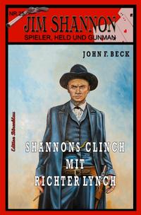 JIM SHANNON Band 25: Shannons Clinch mit Richter Lynch