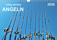 Ruhig werden - Angeln (Wandkalender 2020 DIN A4 quer)