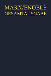 Karl Marx; Friedrich Engels: Gesamtausgabe (MEGA). Werke, Artikel, Entwürfe / Friedrich Engels: Werke, Artikel, Entwürfe Mai 1883 bis September 1886