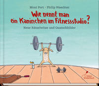 Wie nennt man ein Kaninchen im Fitnessstudio?