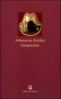 Athanasius Kircher: Hauptwerke