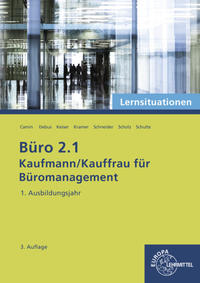 Büro 2.1 - Lernsituationen - 1. Ausbildungsjahr