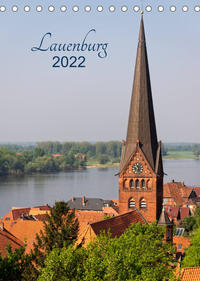 Lauenburg 2022 (Tischkalender 2022 DIN A5 hoch)