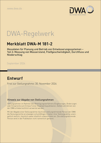 Merkblatt DWA-M 181-2 Messdaten für Planung und Betrieb von Entwässerungssystemen – Teil 2: Messung von Wasserstand, Fließgeschwindigkeit, Durchfluss und Niederschlag (Entwurf)