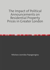 The Impact of Political Announcements on Residential Property Prices in Greater London