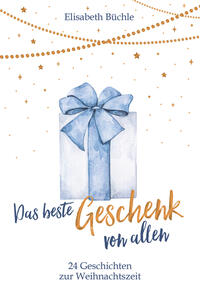 Das beste Geschenk von allen