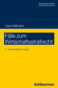 Fälle zum Wirtschaftsstrafrecht