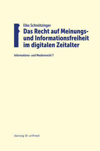 Das Recht auf Meinungs- und Informationsfreiheit im digitalen Zeitalter