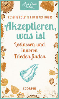 Akzeptieren, was ist